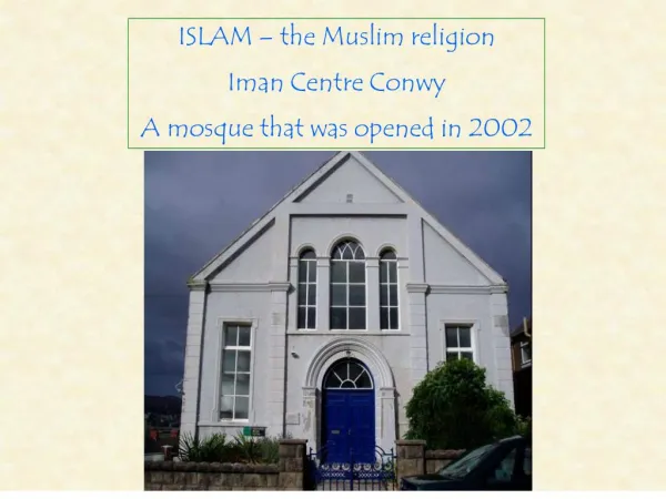islam the muslim religion iman centre conwy a mosque that was opened in 2002
