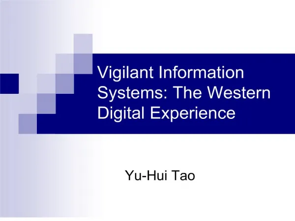 vigilant information systems: the western digital experience