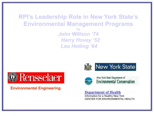 rpi s leadership role in new york state s environmental management programs by john willson 74 harry hovey 52 leo