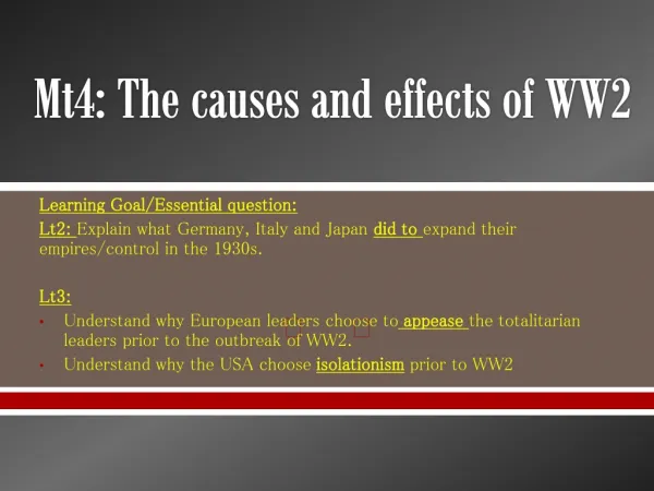 Mt4: The causes and effects of WW2