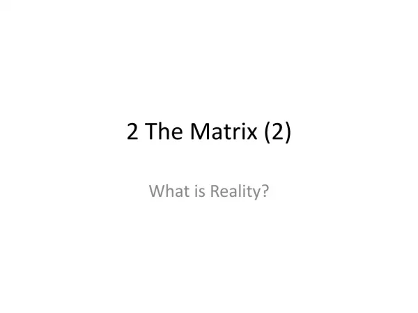 2 The Matrix (2)