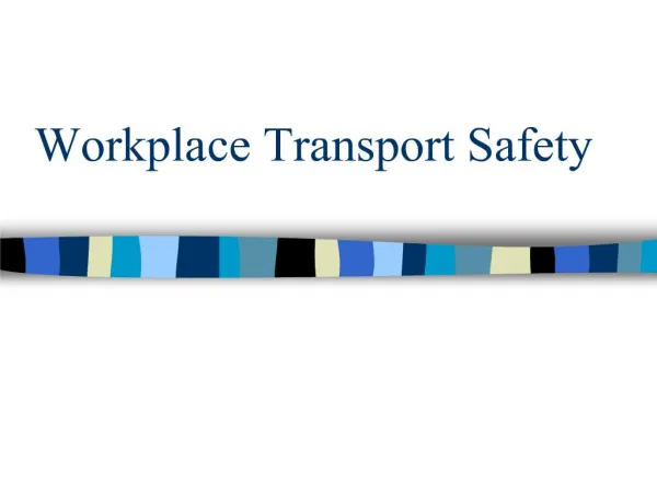 workplace transport safety