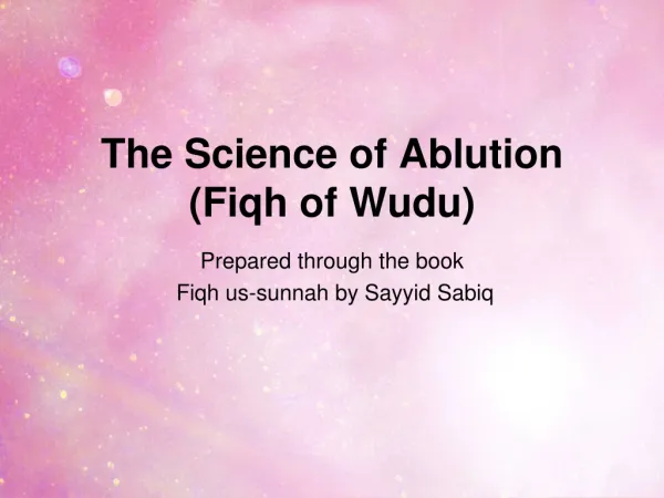 The Science of Ablution (Fiqh of Wudu)