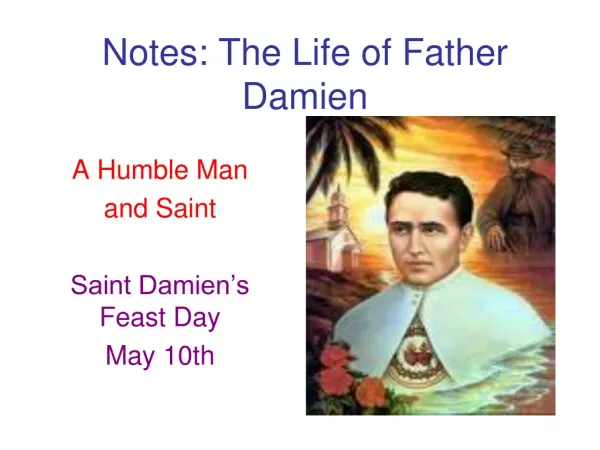 Notes: The Life of Father Damien
