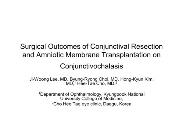 surgical outcomes of conjunctival resection and amniotic membrane transplantation on conjunctivochalasis