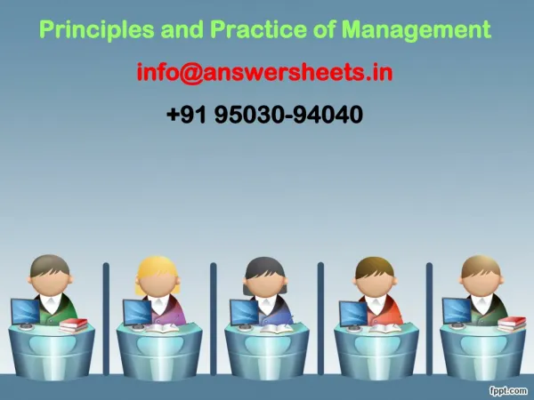 Principles and Practice of Management info@answersheets +91 95030-94040