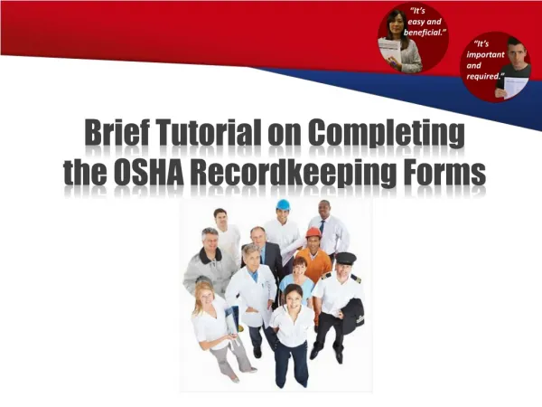 Brief Tutorial on Completing the OSHA Recordkeeping Forms