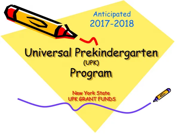 Universal Prekindergarten (UPK) Program New York State UPK GRANT FUNDS
