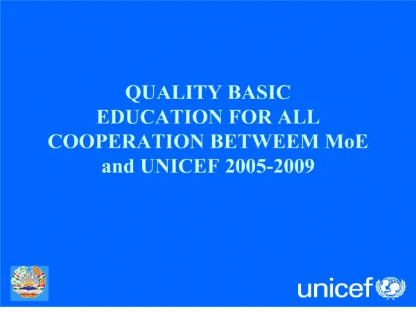 quality basic education for all cooperation betweem moe and unicef 2005-2009