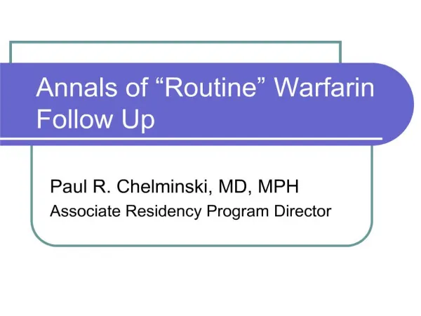 annals of routine warfarin follow up