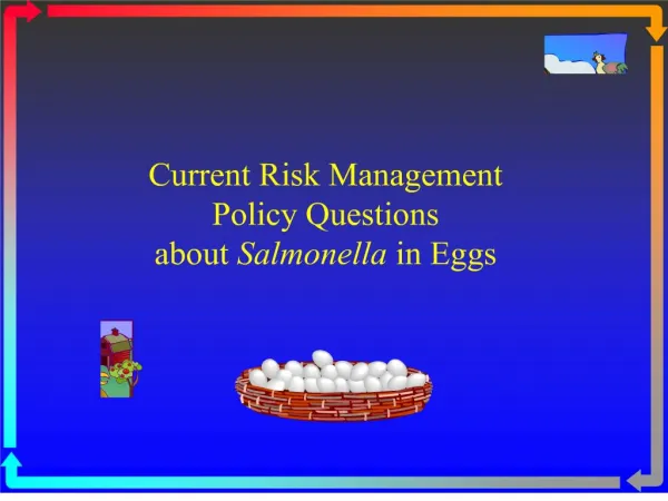 current risk management policy questions about salmonella in eggs