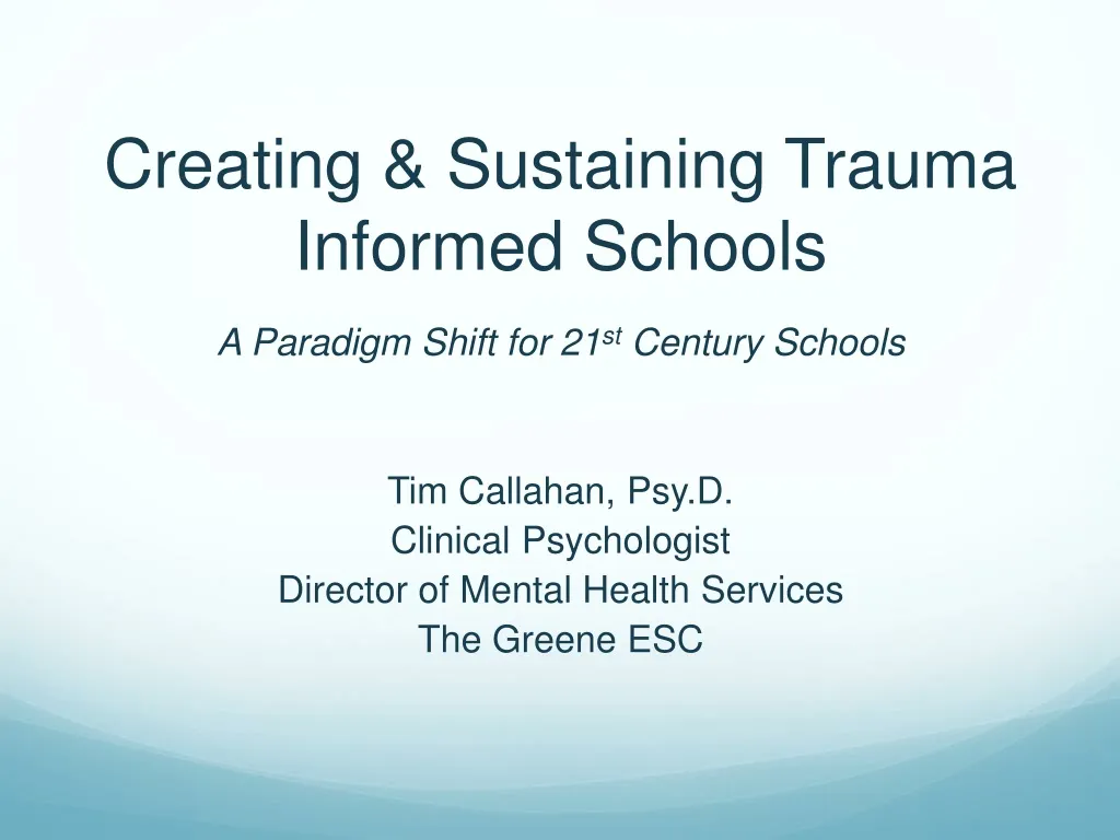 creating sustaining trauma informed schools