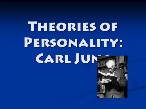 Theories of Personality: Carl Jung