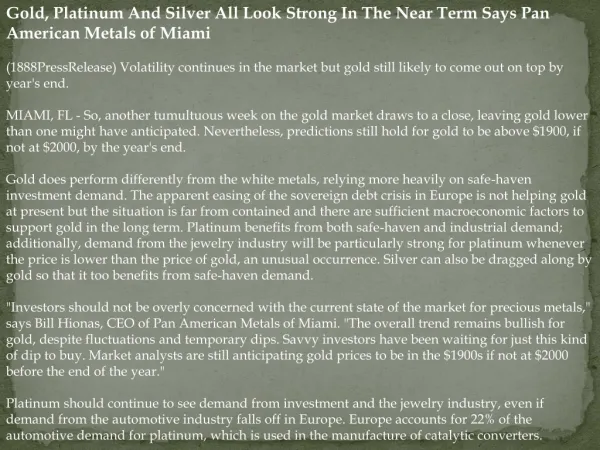 gold, platinum and silver all look strong in the near term s