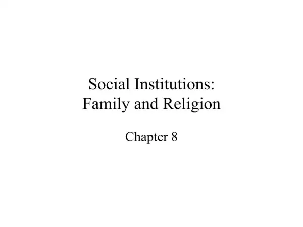 social institutions: family and religion