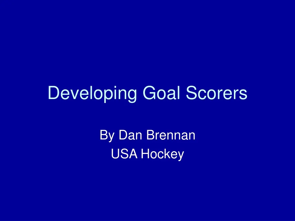 developing goal scorers