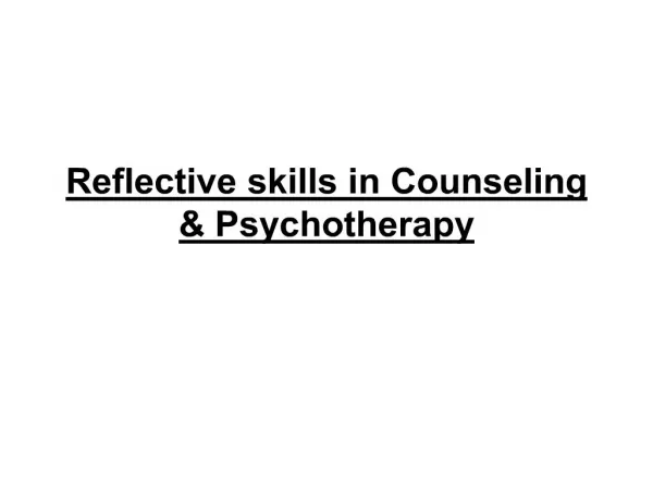 reflective skills in counseling psychotherapy
