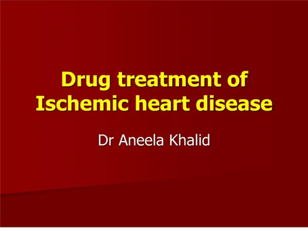 drug treatment of ischemic heart disease