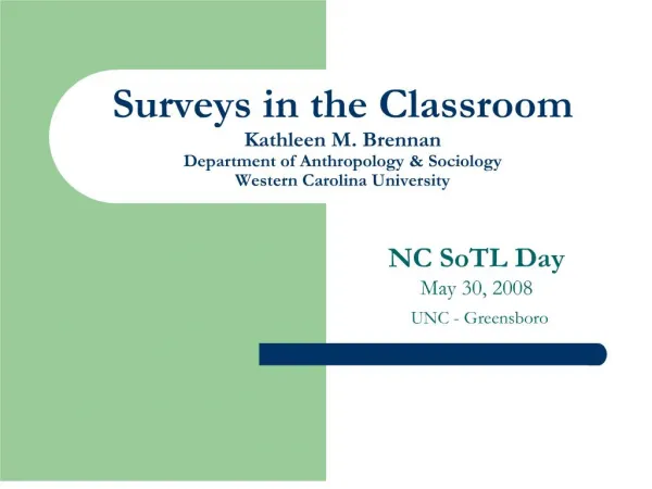 surveys in the classroom kathleen m. brennan department of anthropology sociology western carolina university