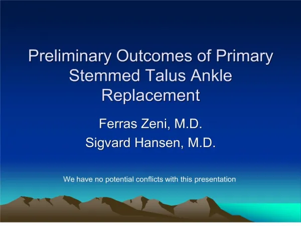 preliminary outcomes of primary stemmed talus ankle replacement