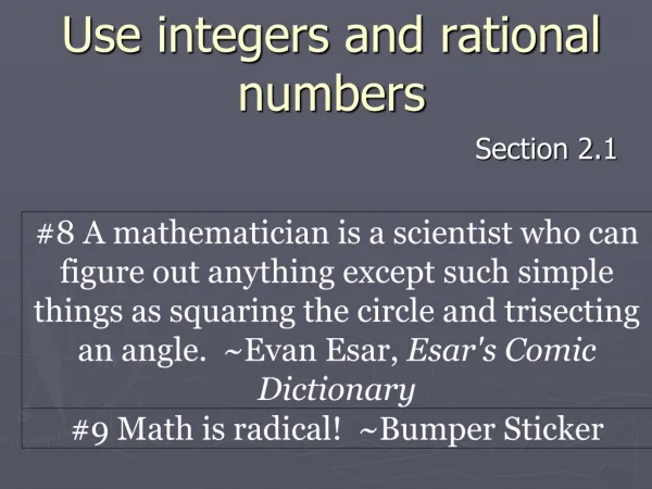 Use integers and rational numbers