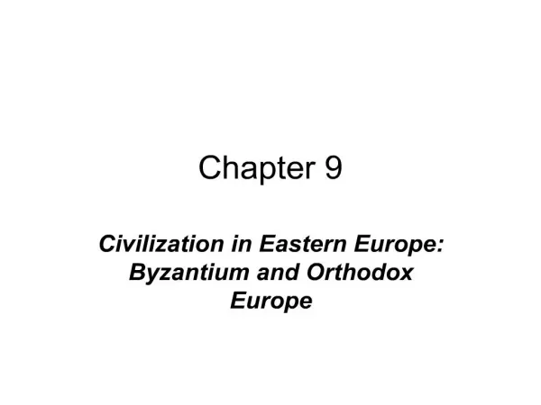 civilization in eastern europe: byzantium and orthodox europe