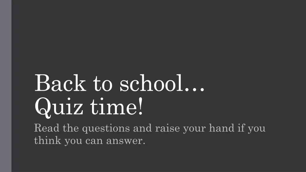 back to school quiz time