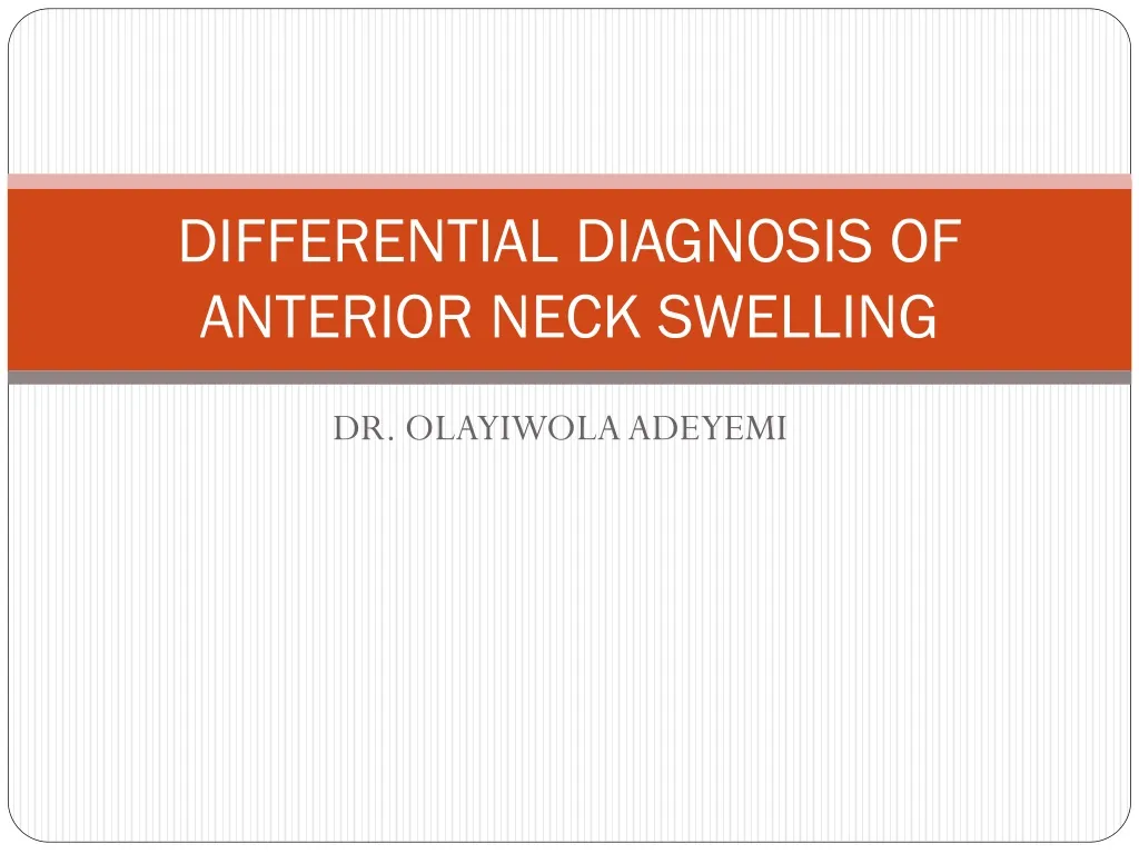 differential diagnosis of anterior neck swelling