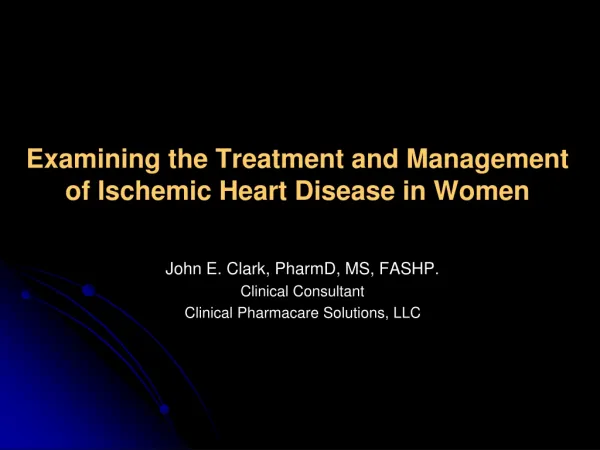 Examining the Treatment and Management of Ischemic Heart Disease in Women