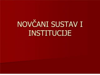 novcani sustav i institucije - slide 1