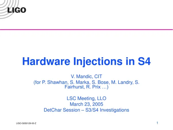 Hardware Injections in S4