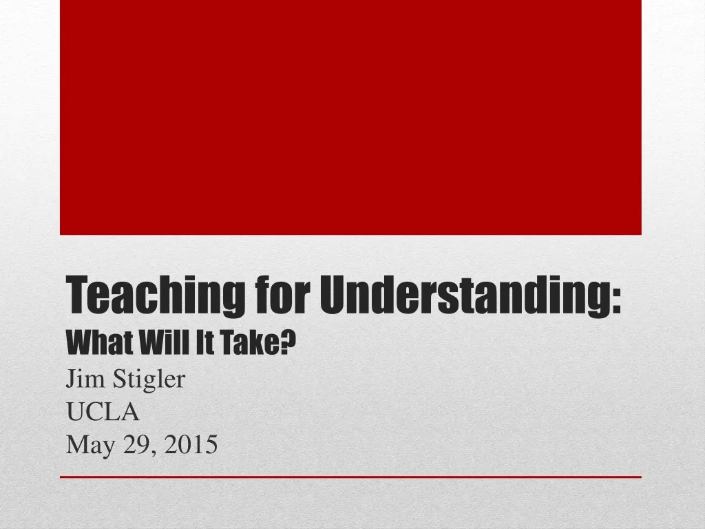 teaching for understanding what will it take