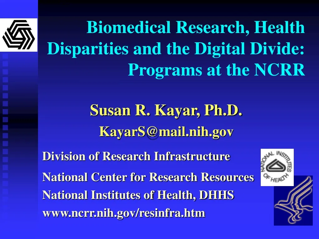 biomedical research health disparities and the digital divide programs at the ncrr