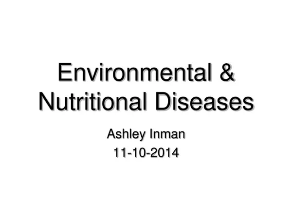 Environmental &amp; Nutritional Diseases