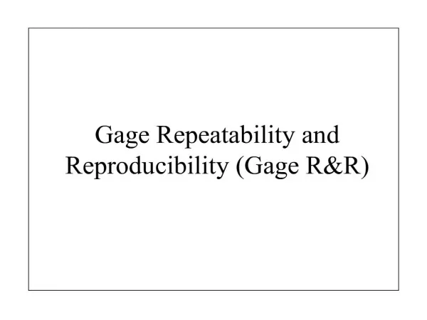 gage repeatability and reproducibility gage rr