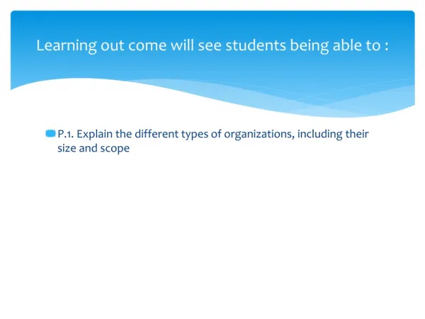 Learning out come will see students being able to :