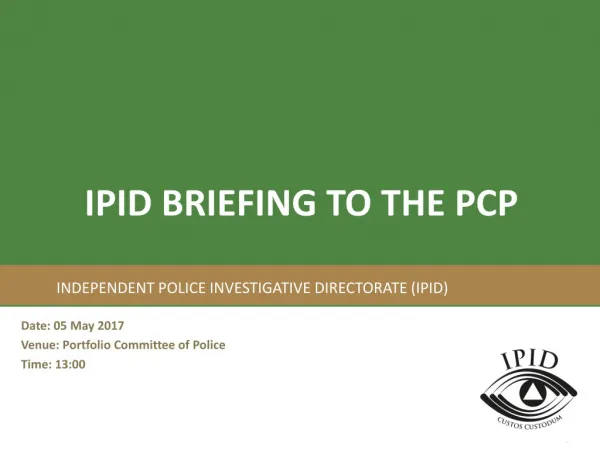 INDEPENDENT POLICE INVESTIGATIVE DIRECTORATE (IPID)