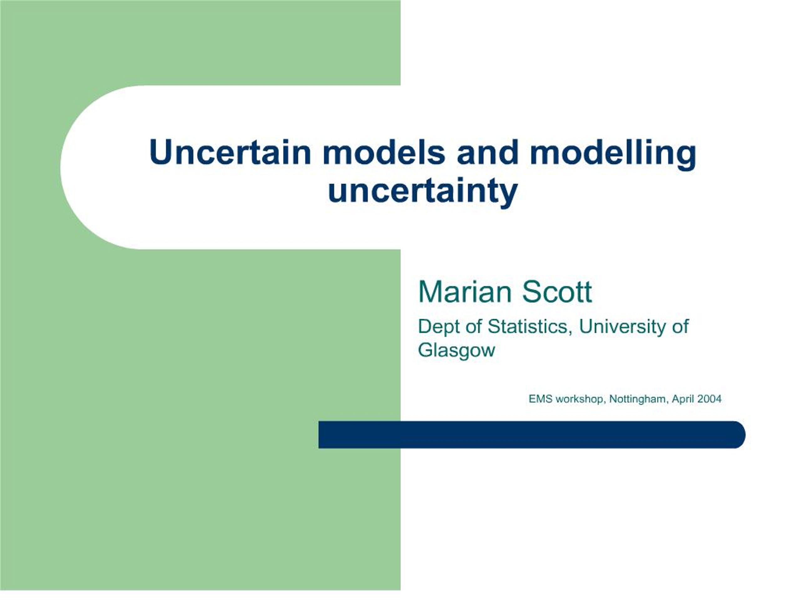PPT - uncertain models and modelling uncertainty PowerPoint ...