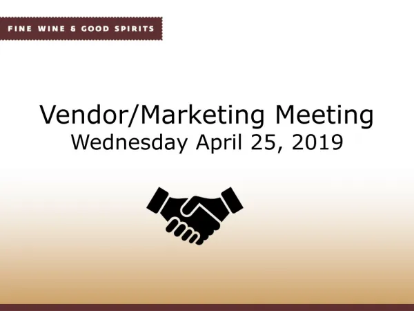Vendor/Marketing Meeting Wednesday April 25, 2019