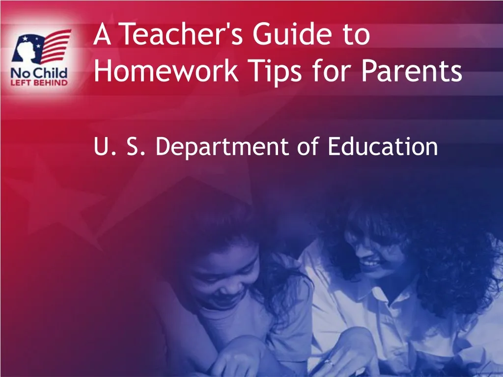 a teacher s guide to homework tips for parents u s department of education