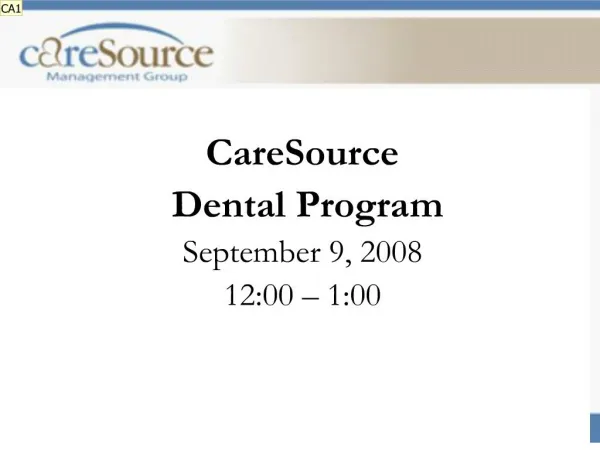 caresource dental program september 9, 2008 12:00 1:00