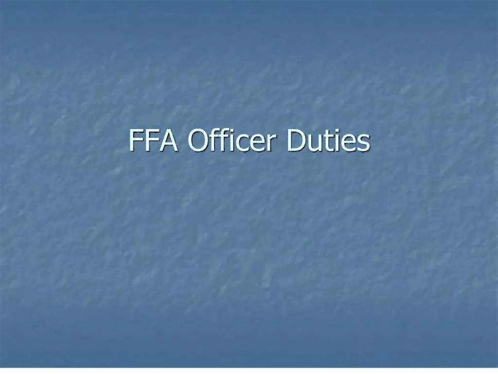 PPT ffa officer duties PowerPoint Presentation free download ID:155661