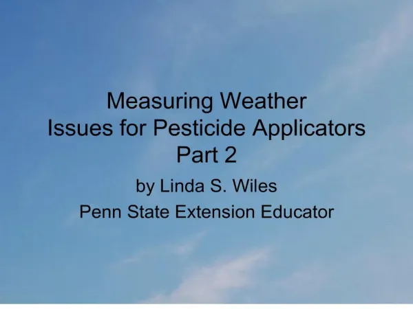 measuring weather issues for pesticide applicators part 2