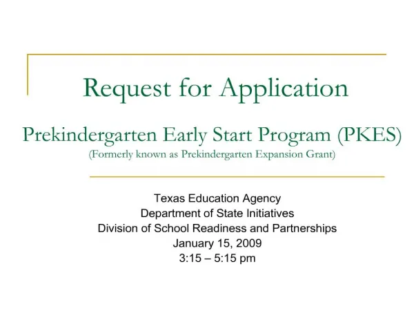 prekindergarten early start program pkes formerly known as prekindergarten expansion grant