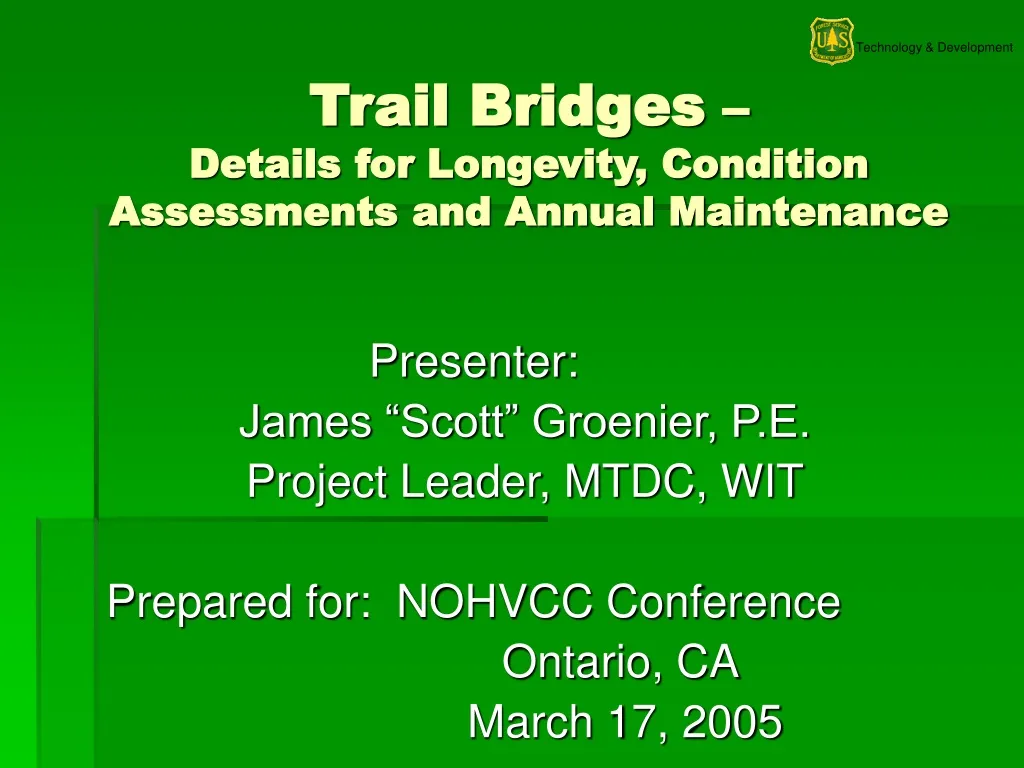 trail bridges details for longevity condition assessments and annual maintenance