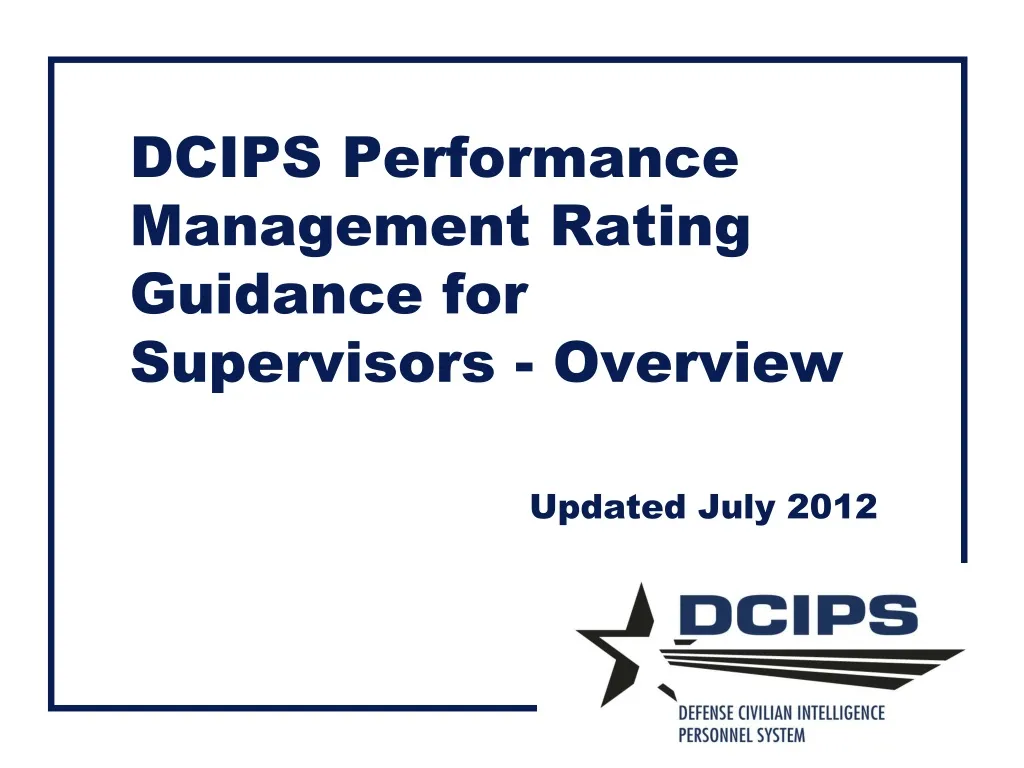 dcips performance management rating guidance for supervisors overview updated july 2012