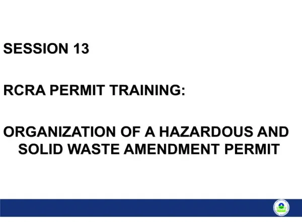 session 13 agenda: organization of a hswa permit