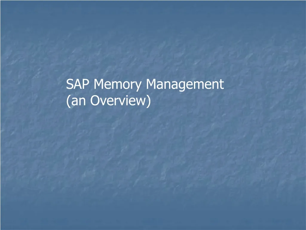 sap memory management an overview