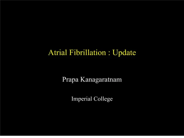 atrial fibrillation : update