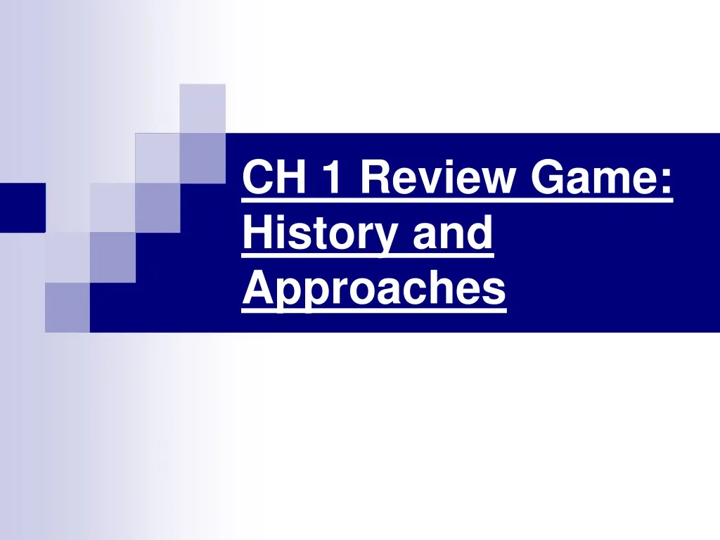 ch 1 review game history and approaches